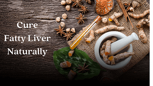 Cure Fatty Liver Naturally, treat fatty liver naturally